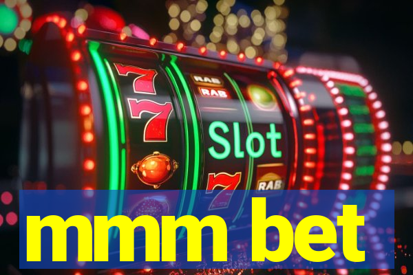 mmm bet
